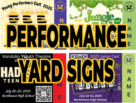 2025 Vandalia Youth Theatre Production Yard Signs