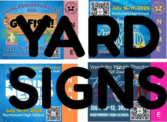 Vandalia Youth Theatre Production Summer 2026 Yard Sign